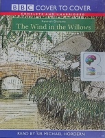 The Wind in the Willows written by Kenneth Grahame performed by Sir Michael Hordern on Cassette (Unabridged)